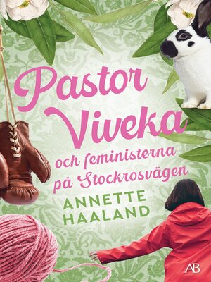 cover image of Pastor Viveka och feministerna på Stockrosvägen